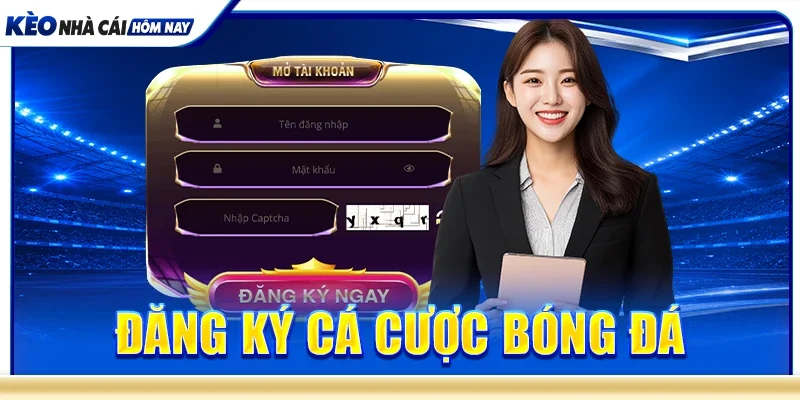 đăng ký cá cược bóng đá