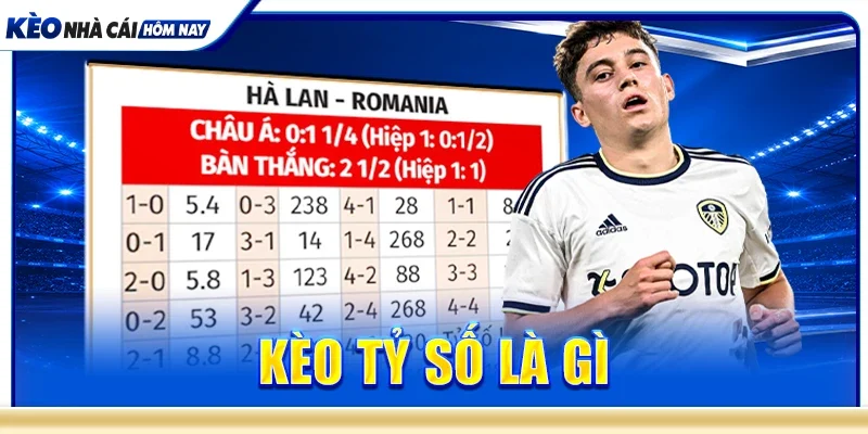 kèo tỷ số là gì