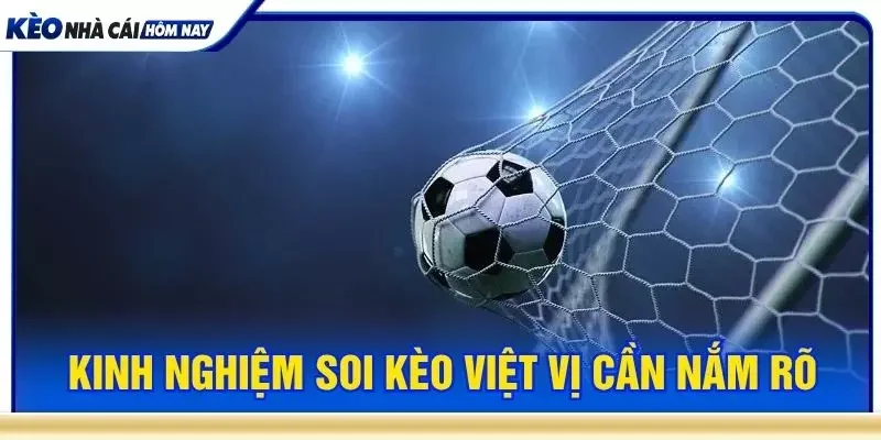 Kinh nghiệm soi kèo việt vị cần nắm rõ