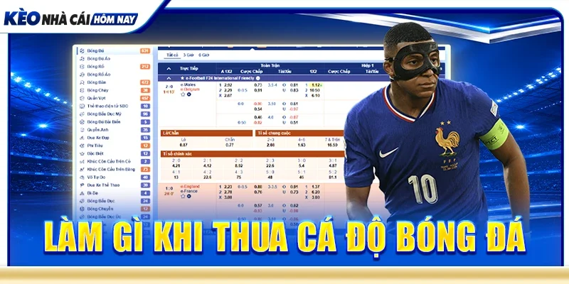 làm gì khi thua cá độ bóng đá