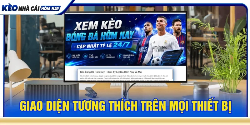 Kèo nhà cái có giao diện trực quan dễ thao tác
