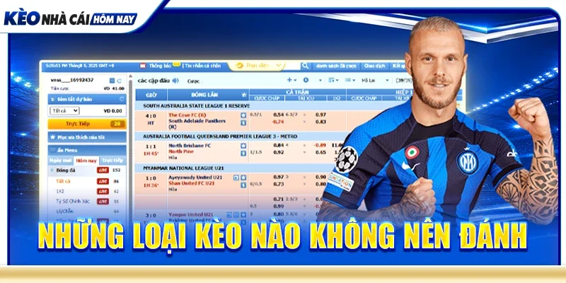 Những loại kèo nào không nên đánh